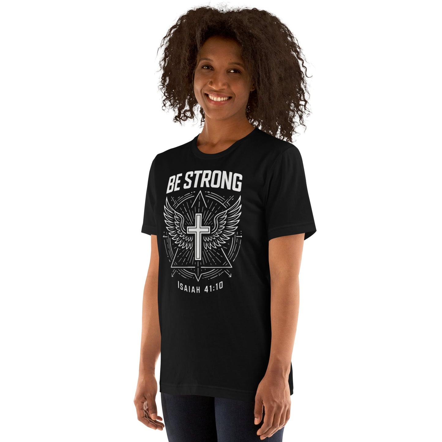 Isaiah 41:10 Unisex Black Christian T-Shirt Be Strong Design - WPiF