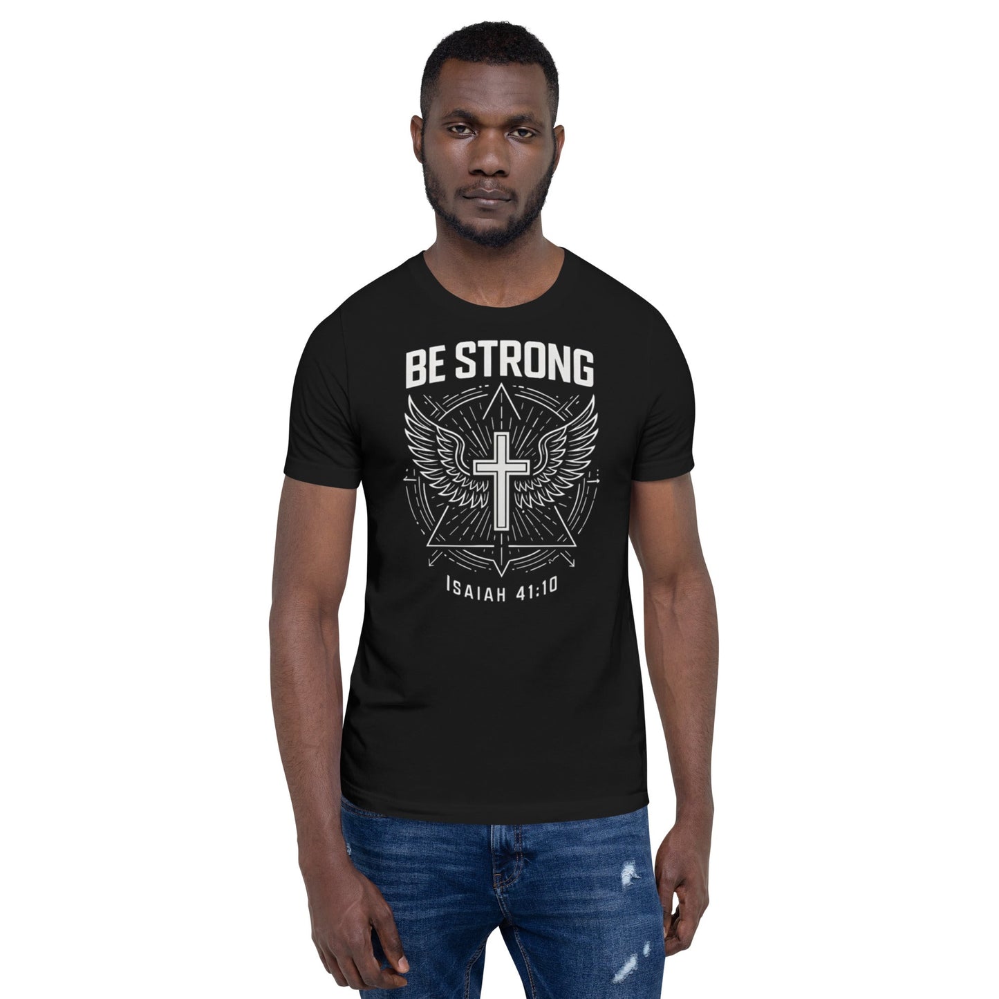 Isaiah 41:10 Unisex Black Christian T-Shirt Be Strong Design - WPiF