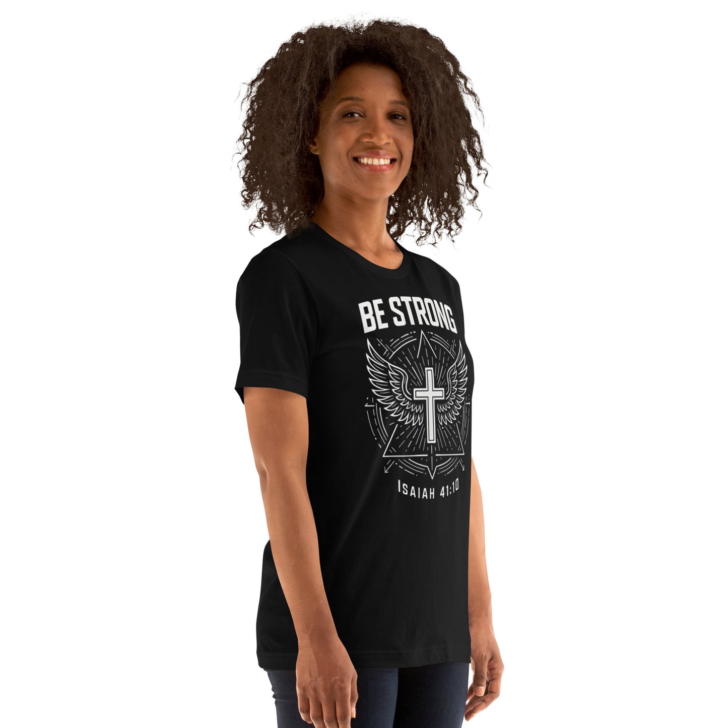Isaiah 41:10 Unisex Black Christian T-Shirt Be Strong Design - WPiF