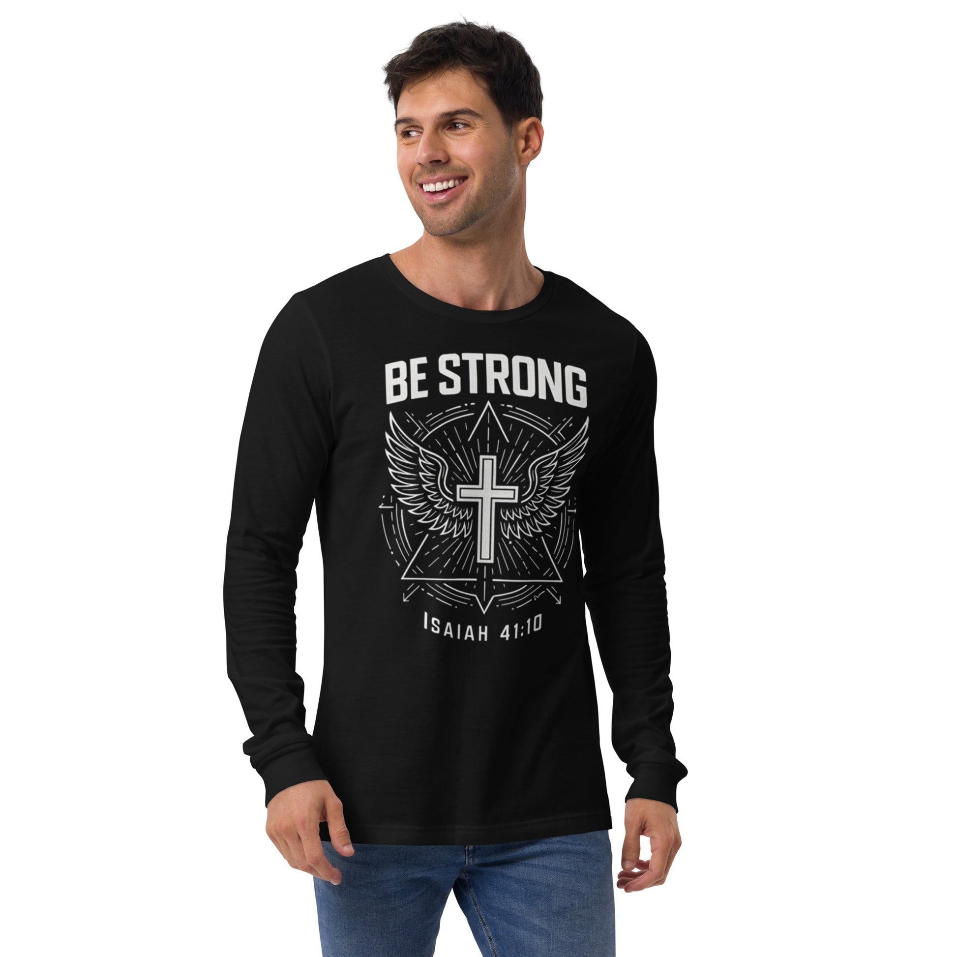 Isaiah 41:10 Unisex Black Christian Long Sleeve Be Strong - WPiF