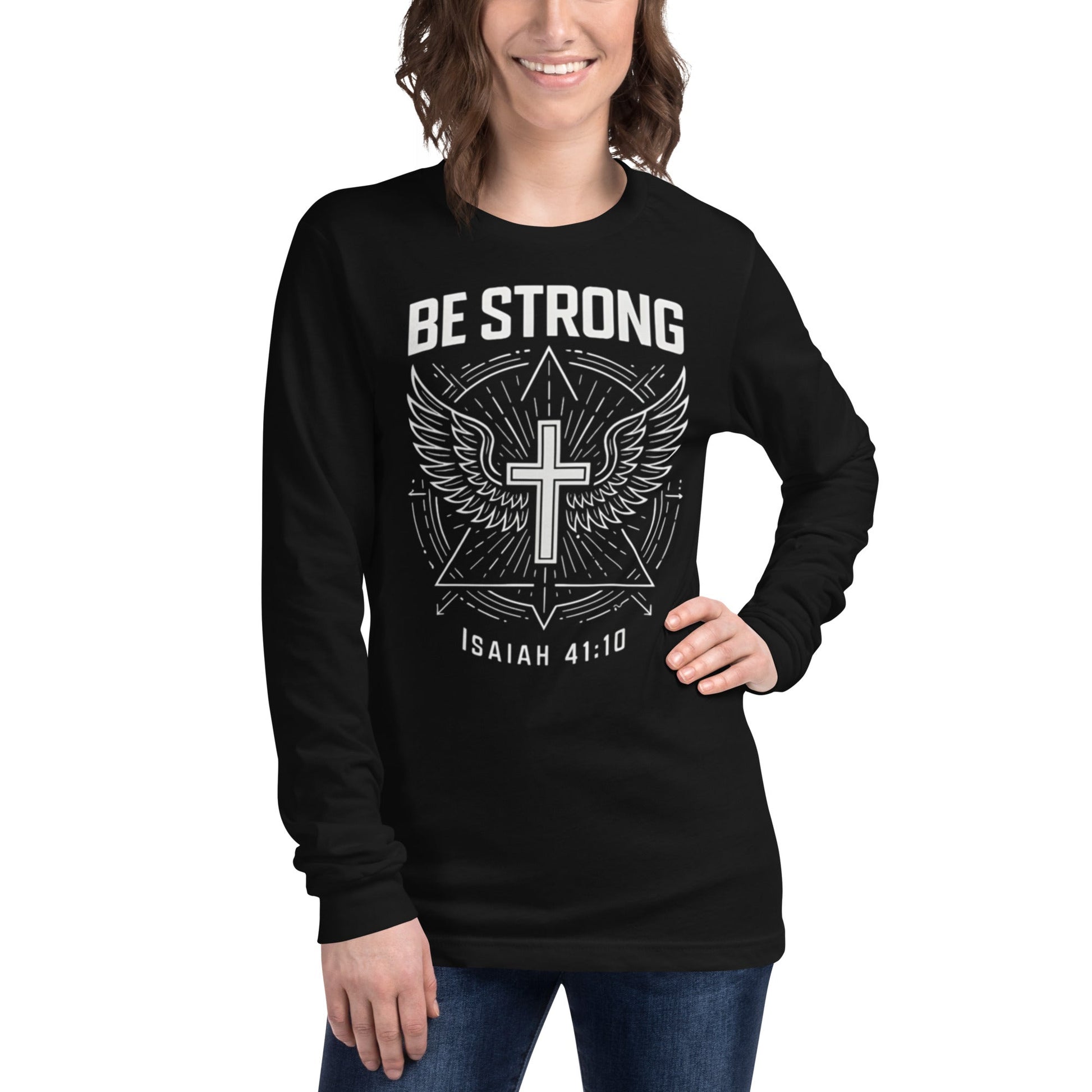 Isaiah 41:10 Unisex Black Christian Long Sleeve Be Strong - WPiF