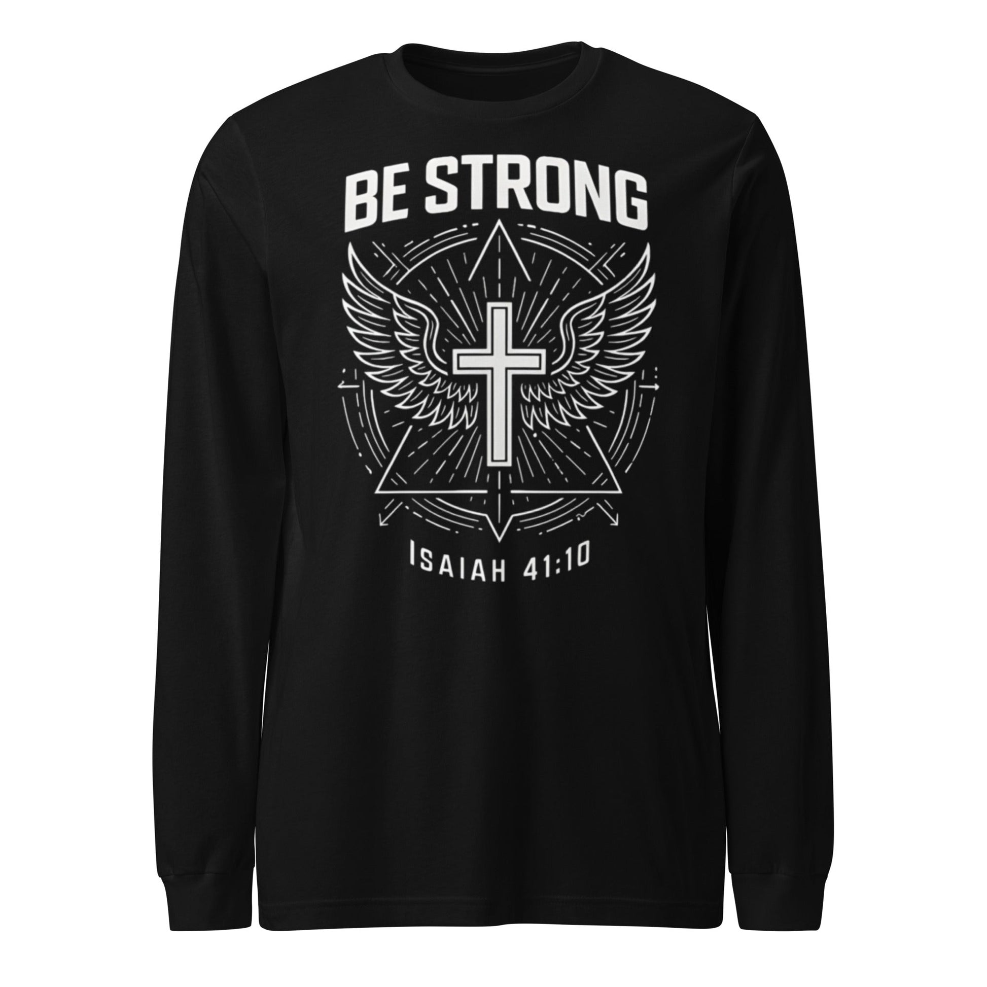 Isaiah 41:10 Unisex Black Christian Long Sleeve Be Strong - WPiF