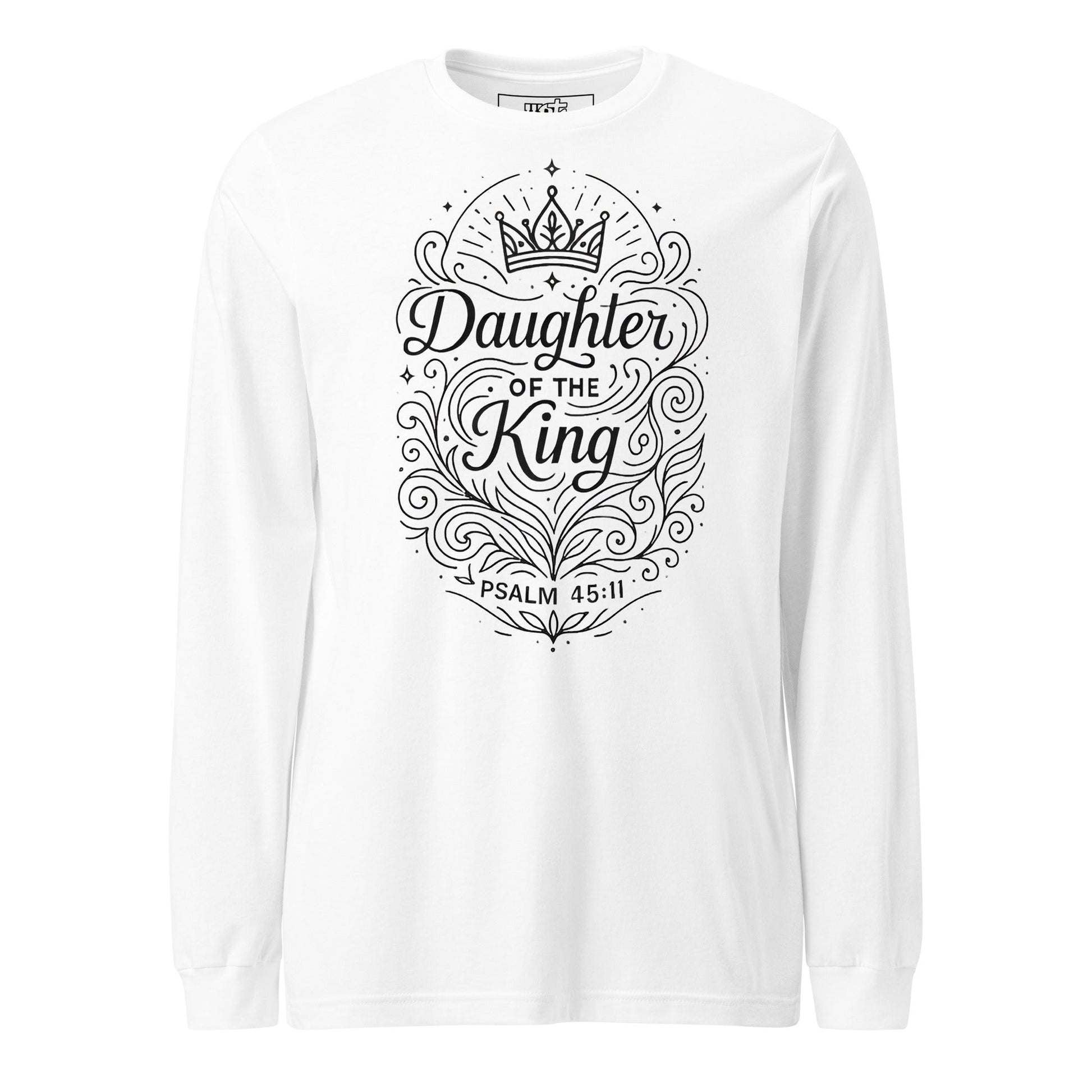 Psalm 45:11 Unisex White Christian Long Sleeve Daughter of the King - WPiF