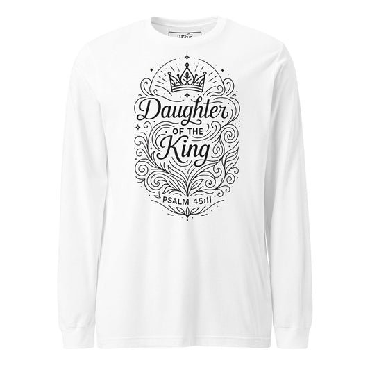 Psalm 45:11 Unisex White Christian Long Sleeve Daughter of the King - WPiF