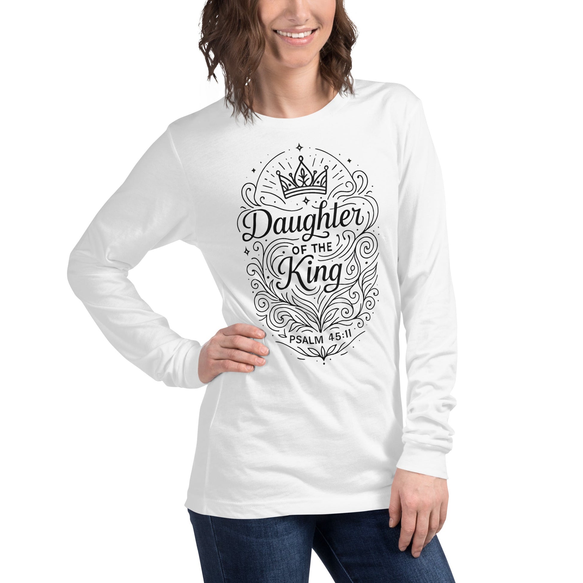 Psalm 45:11 Unisex White Christian Long Sleeve Daughter of the King - WPiF