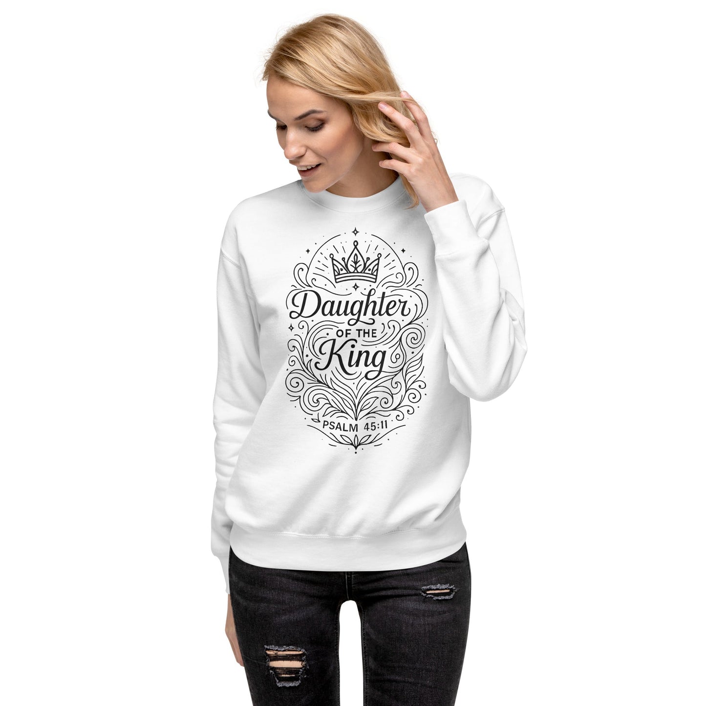 Psalm 45:11 Unisex White Christian Sweater Daughter of the King Identity - WPiF