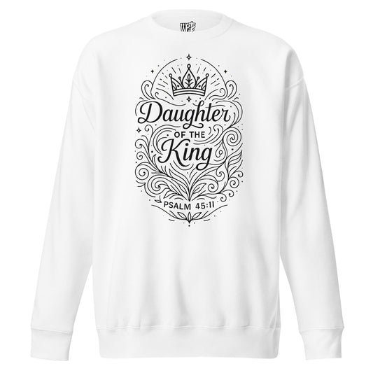 Psalm 45:11 Unisex White Christian Sweater Daughter of the King Identity - WPiF
