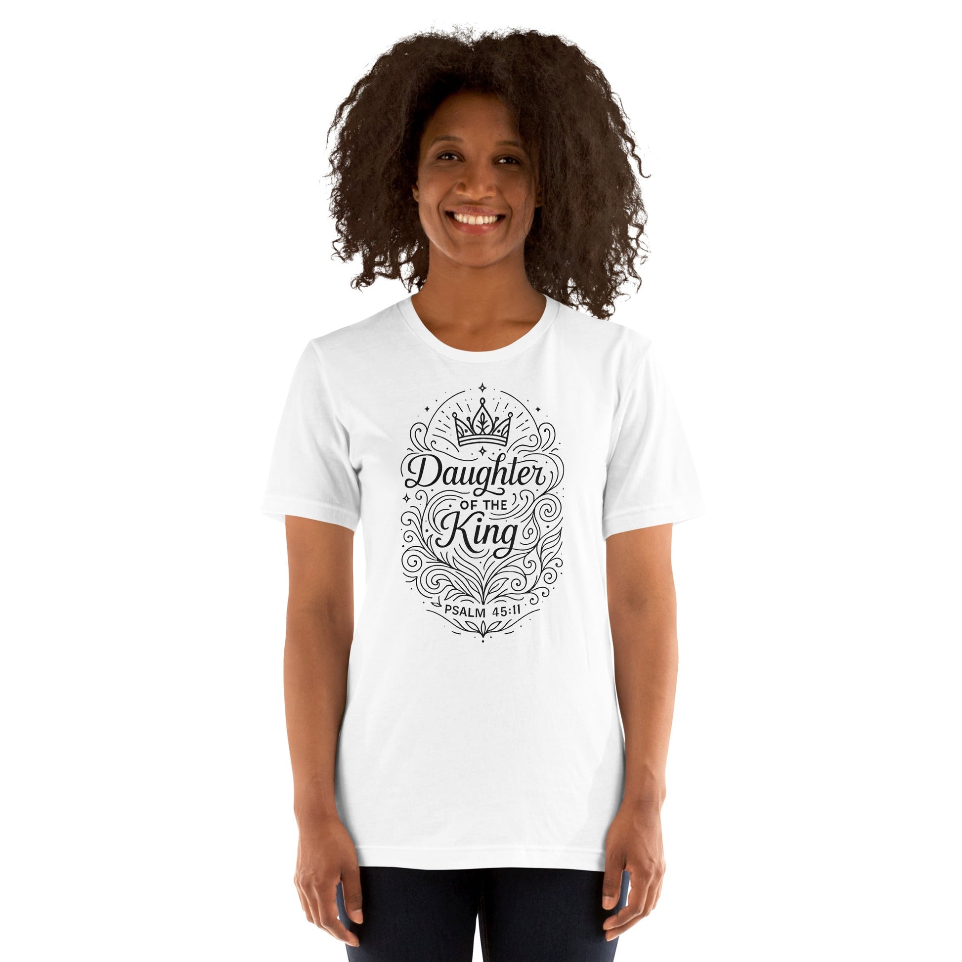 Psalm 45:11 Unisex White Christian T-Shirt Daughter of the King Faith - WPiF